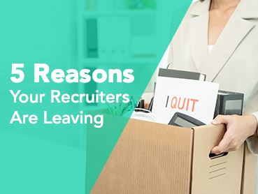 A person in a beige blazer holding a cardboard box filled with office supplies and a sign that reads "I QUIT." The text on the left side reads, "5 Reasons Your Recruiters Are Leaving: Is Recruiter Burnout to Blame?